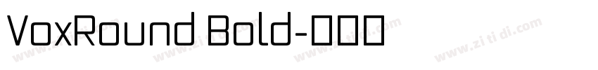 VoxRound Bold字体转换 VoxRound Bold字体转换